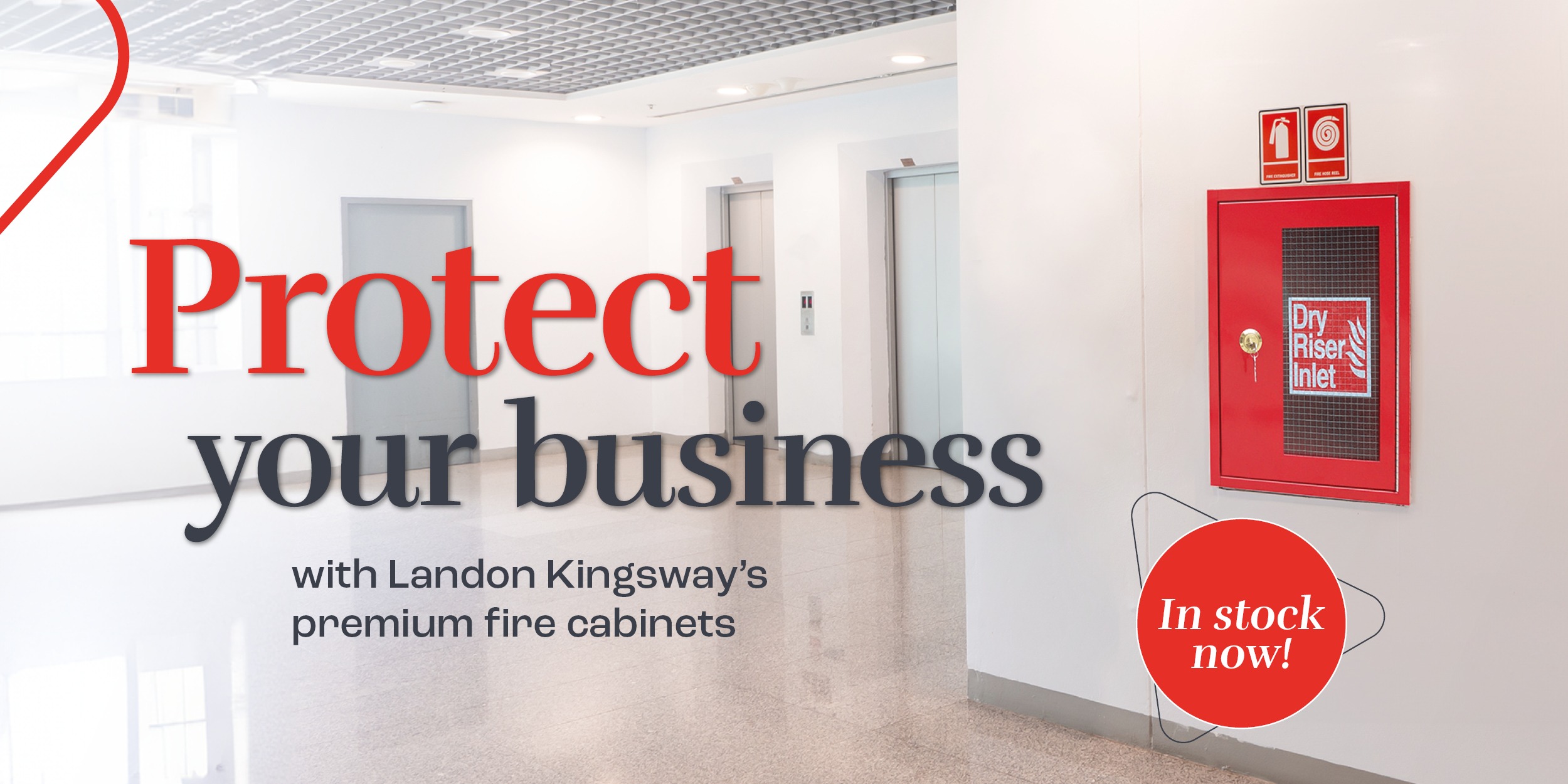 Protect your business now with Landon Kingsway fire cabinets Landon Kingsway fire cabinet